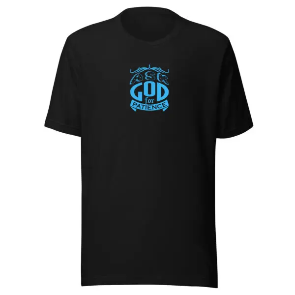 Christian T-Shirt Ask God for Patience Black