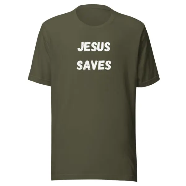 Jesus Saves t-shirt bold print military green