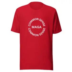 Patriotic T-Shirt Common Sense MAGA red