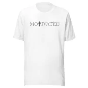 Christian T-Shirt Motivated White