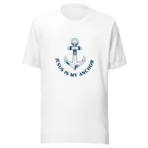 Christian T-Shirt Jesus is My Anchor white